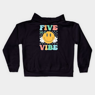 Five Is A Vibe 5Th Birthday Smile Face Hippie Boy Girl Kid Kids Hoodie